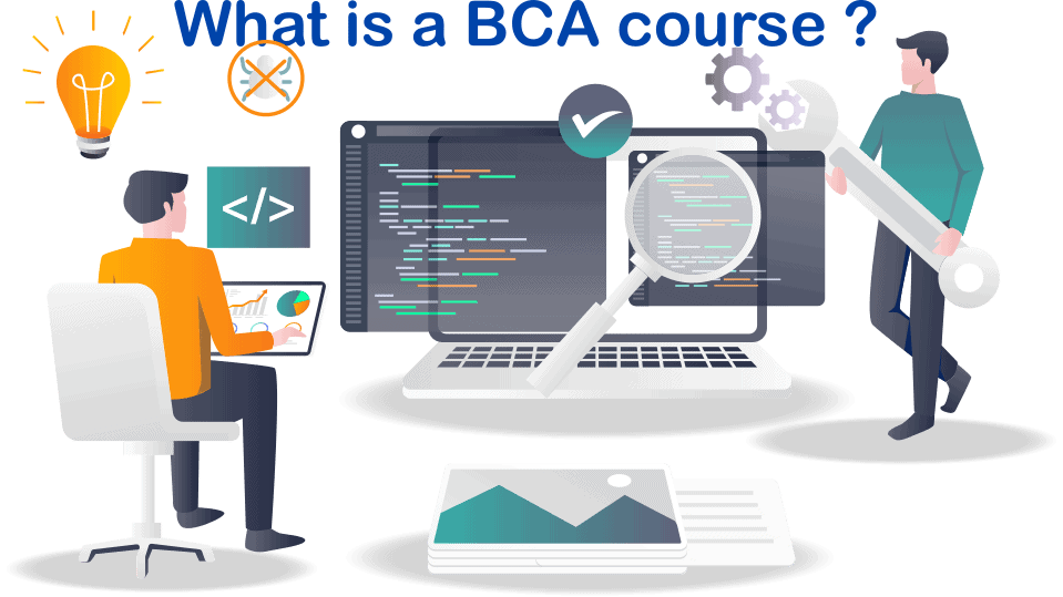 What is a BCA course?