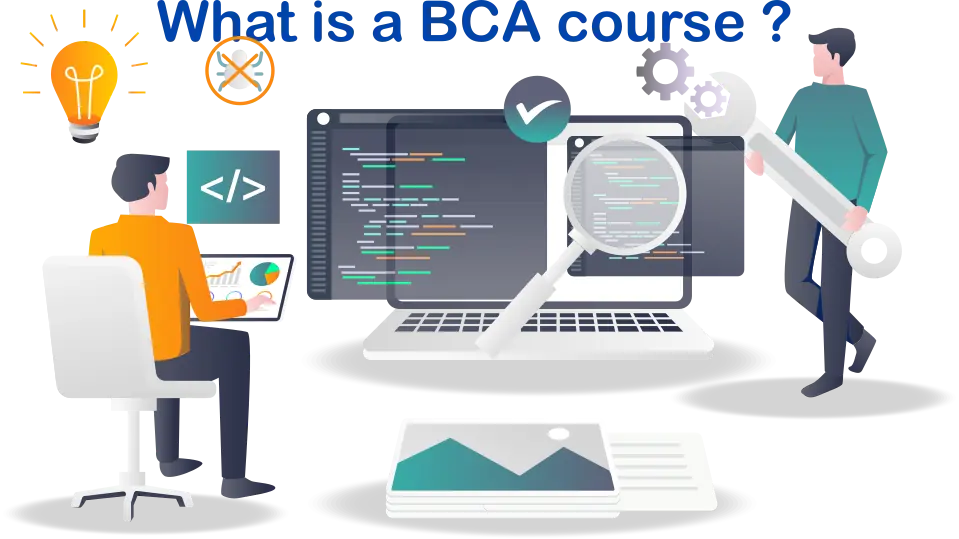 What is a BCA course?